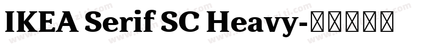 IKEA Serif SC Heavy字体转换